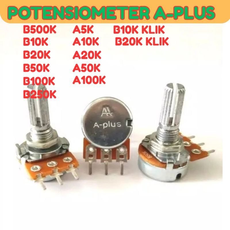 potensio Aplus mono B DAN A 5K 10K 20K 100K dan lain lain